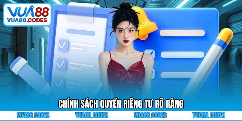 Chính sách quyền riêng tư rõ ràng