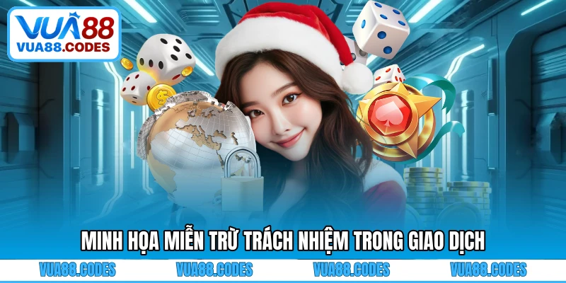 Minh họa miễn trừ trách nhiệm trong giao dịch
